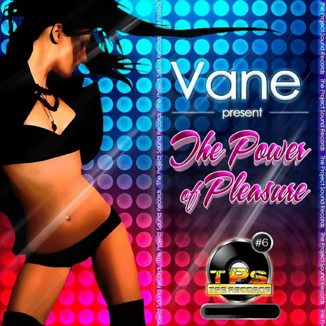 The Power Of Pleasure - Vane Remix