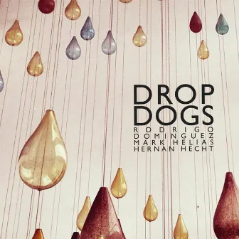 Drop Dogs by Mark Helias