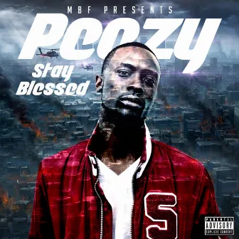 Stay Blessed by Prettyboi Pezzy