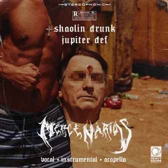 Mercenários by Shaolin Drunk