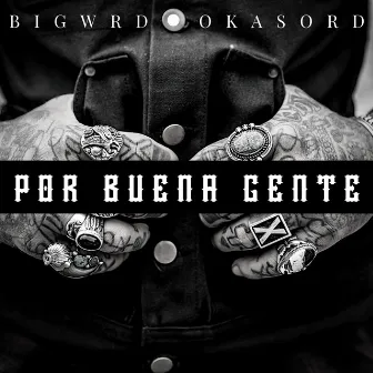 Por Buena Gente by Okaso RD