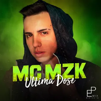 Última Dose by MC MZK