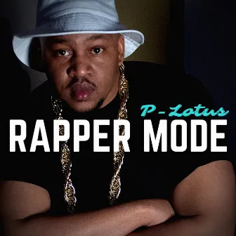 Rapper Mode by P-Lotus