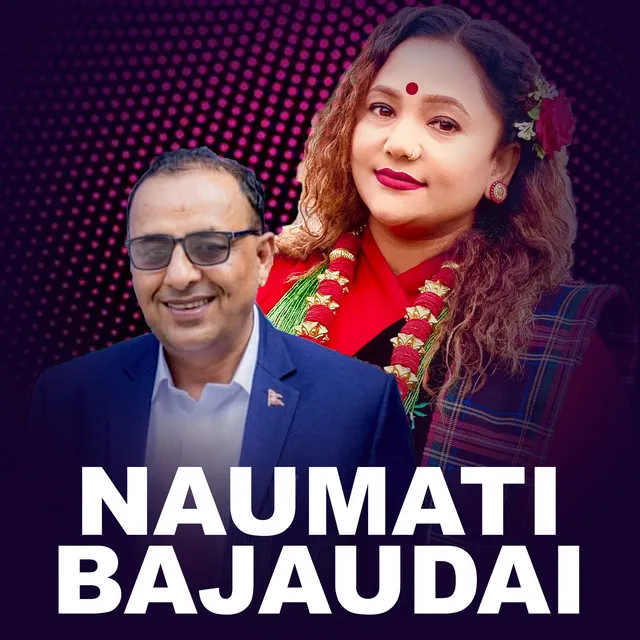 NAUMATI BAJAUDAI