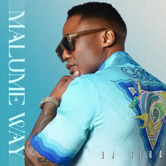 Malume Way by DJ Tira