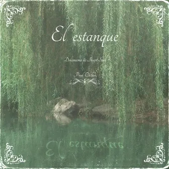 El Estanque by Delamama