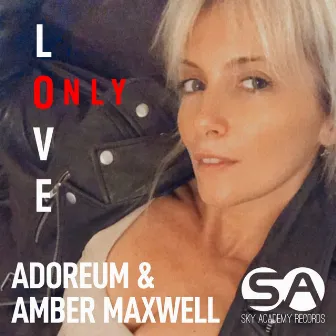 Only Love by Adoreum