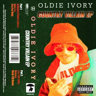 COUNTRY VILLAIN EP by Oldie Ivory