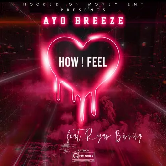 How i Feel by Ayo Breeze