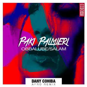 Obbalube / Salam by Paki Palmieri