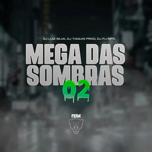 Mega das Sombras 02