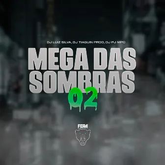 Mega das Sombras 02 by Dj Luiz Silva