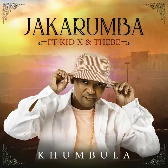 Khumbula by Jakarumba