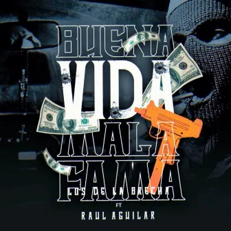 Buena Vida, Mala Fama by Los De La Brecha