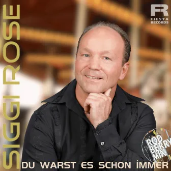 Du warst es schon immer (Rod Berry Mix) by Siggi Rose