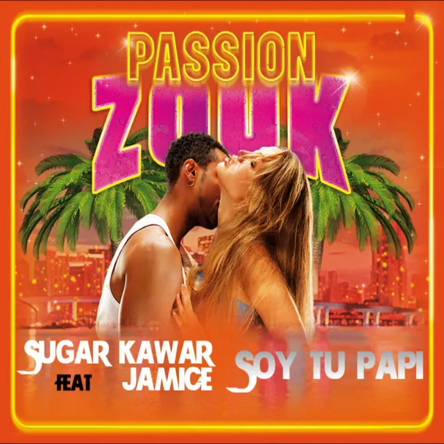 Soy Tu Papi - Passion Zouk