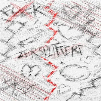 Zersplittert by Yung $hattered