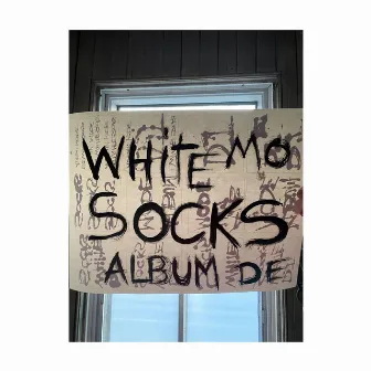 Album Mode by DJ White Socks