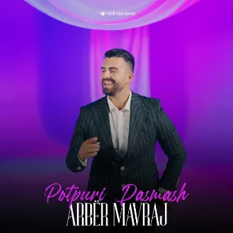 Potpuri Dasmash by Arbër Mavraj