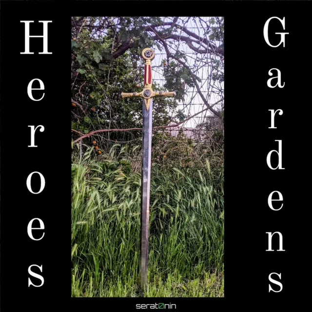 Heroes and Gardens