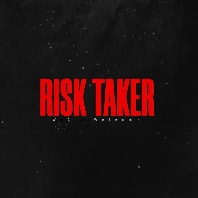 Risk Taker