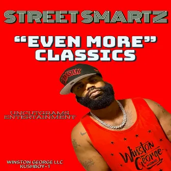 Even More Classics by Street Smartz