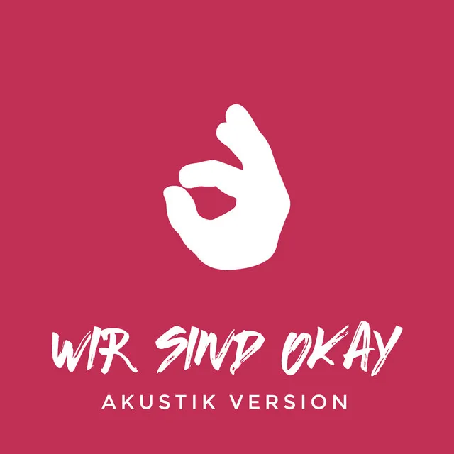 Wir sind okay - Akustik Version