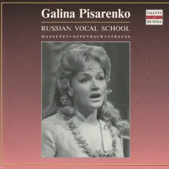 Russian Vocal School: Pisarenko, Galina by Galina Pisarenko