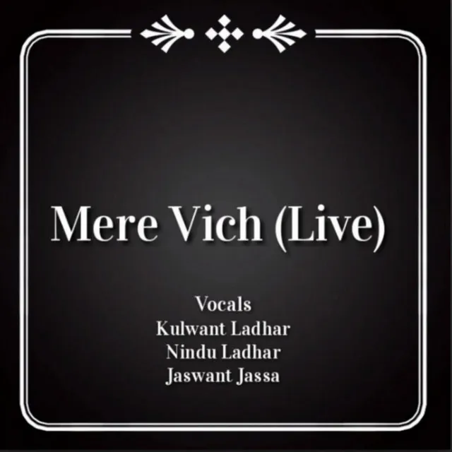 Mere Vich - Live