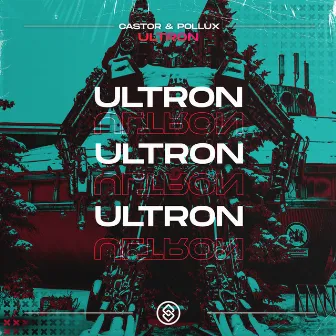 Ultron by Castor & Pollux