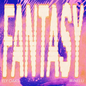 Fantasy by Ely Oaks