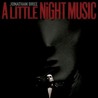 A Little Night Music by Jonathan Bree