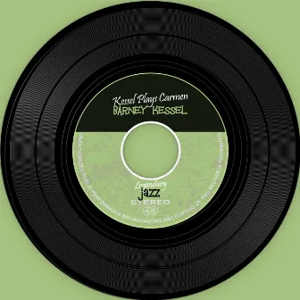 The Vinyl Masters: Kessel Plays Carmen by Barney Kessel