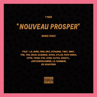 Nouveau Prosper by Tyger