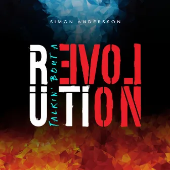 Talkin’ Bout a Revolution by Simon Andersson