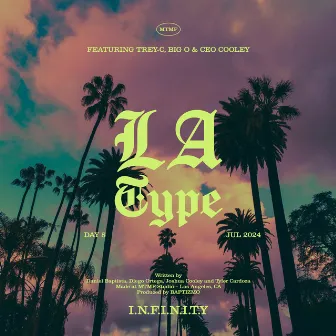 LA Type by I.N.F.I.N.I.T.Y