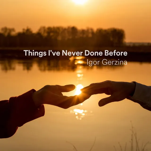 Things I've Never Done Before