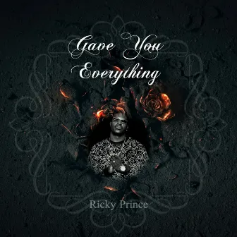 Gave You Everything by Ricky Prince