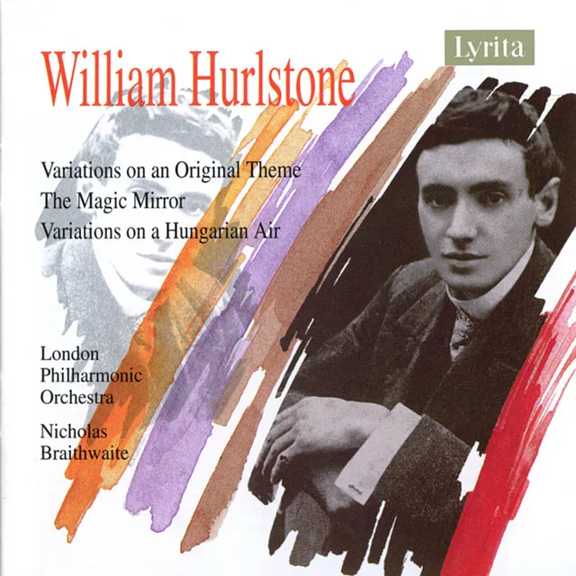 William Hurlstone: Variations on an Original Theme - The Magic Mirror - Variations on a Hungarian Air