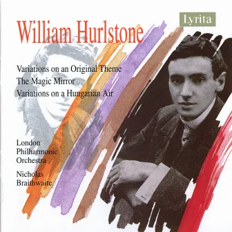 William Hurlstone: Variations on an Original Theme - The Magic Mirror - Variations on a Hungarian Air by William Hurlstone