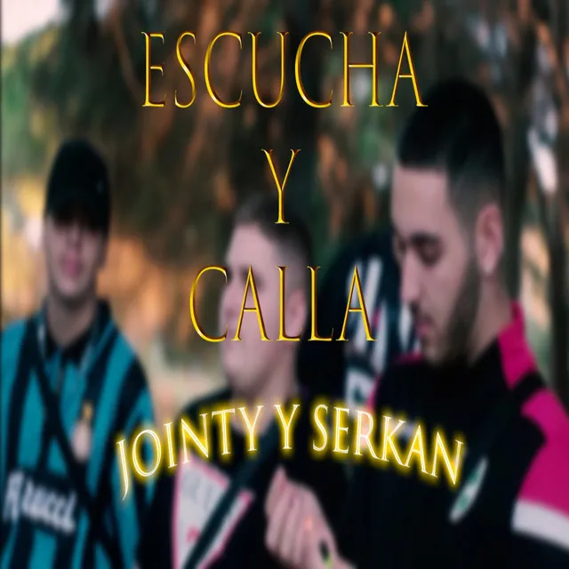 ESCUCHA Y CALLA