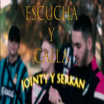 ESCUCHA Y CALLA by Serkan 849