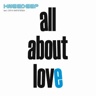 All About Love by Knee Deep