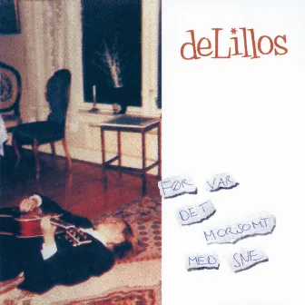 Før var det morsomt med sne (Deluxe Edition) by deLillos