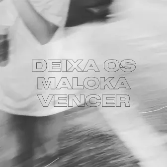 Deixa os Maloka Vencer by Mc Lipin Zs