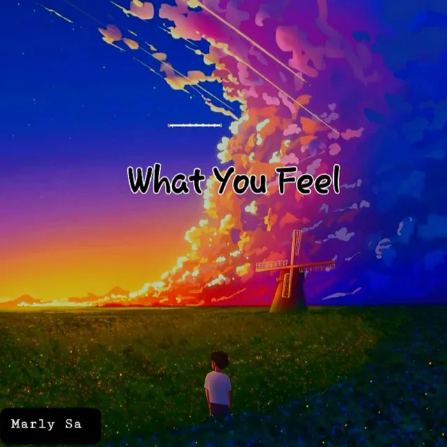 What You Feel