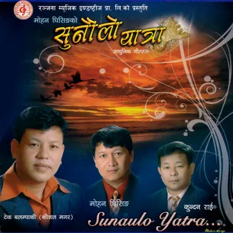 Sunaulo Yatra by 