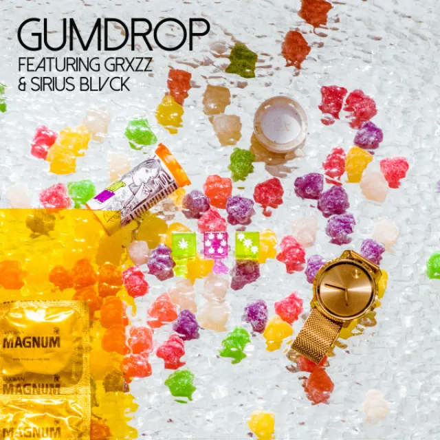 Gumdrop (feat. SIRIUS BLVCK & GRXZZ)