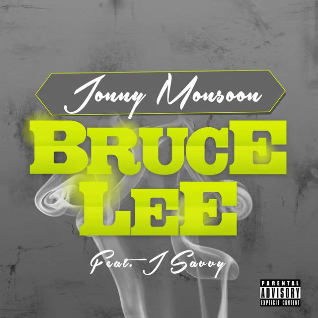 Bruce Lee (feat. J Savvy)