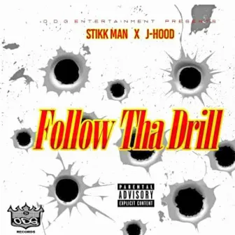 Follow Tha Drill by Stikk Man